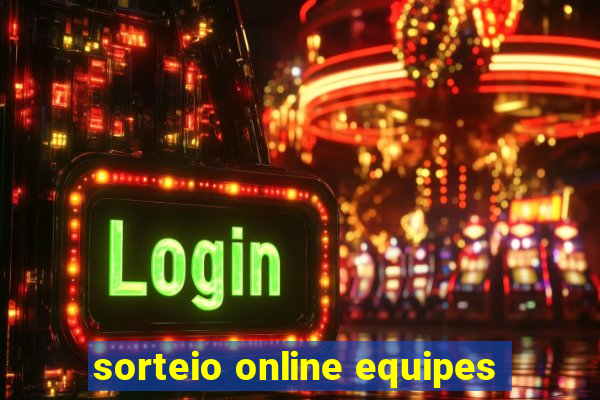 sorteio online equipes